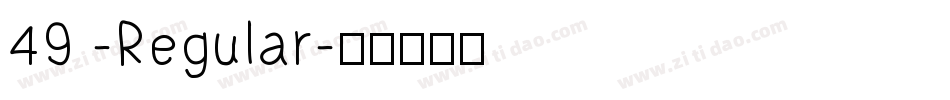 49 -Regular字体转换